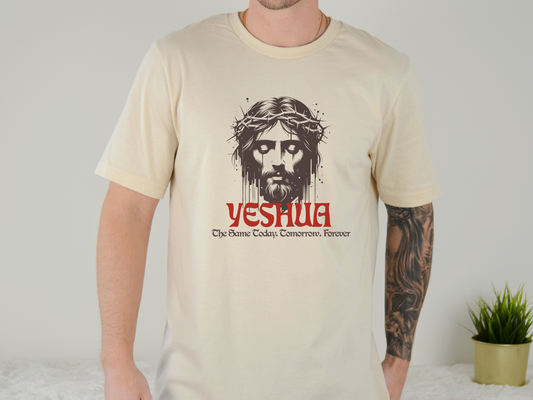 Yeshua - The Same Today, Tomorrow, Forever
